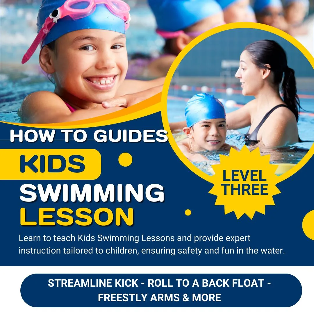 Teach Your Child to Swim- Preschool & School Aged Level 3